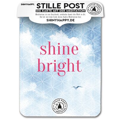 Hear yourself happy - Stille Post 06 / shine bright / with meditation