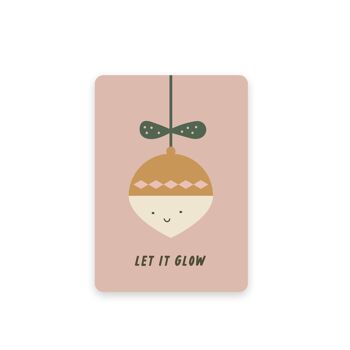 Carte postale Let it glow, Eco-Conscious Card