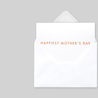 Foil blocked Happiest Mother's Day card - Neon Orange on White