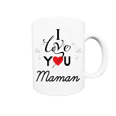 Mug I love you maman