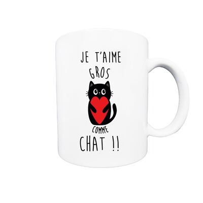 Mug Je t'aime gros comme chat