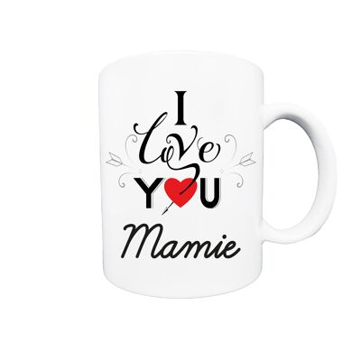 Mug i love you mamie