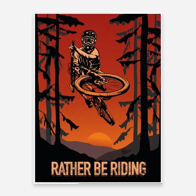 Rather Be Riding' Art Print