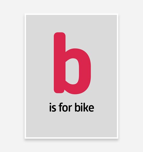 B is for Bike Art Print