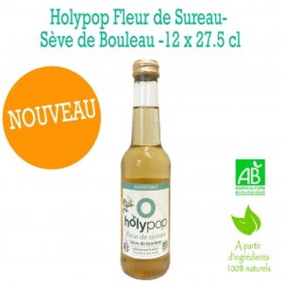 Holypop Fleur de Sureau Sève de Bouleau 27,5cl