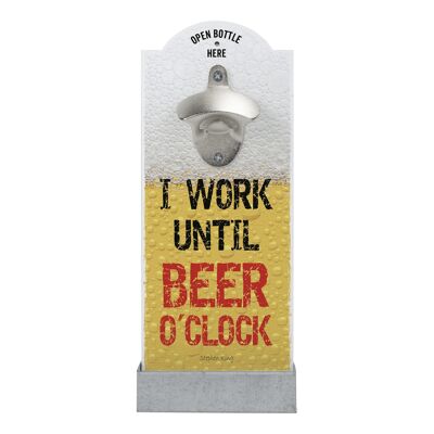 Wall bottle opener "I WORK UNTIL BEER"