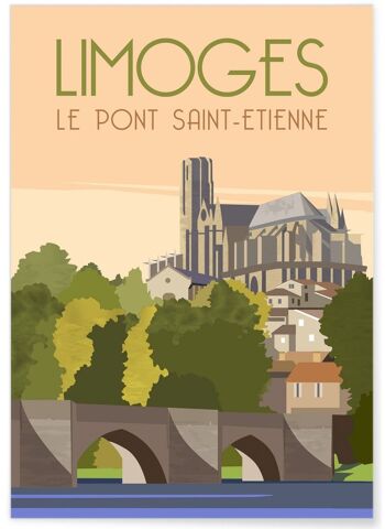 Affiche illustration de la ville de Limoges : Le Pont Saint-Etienne 1