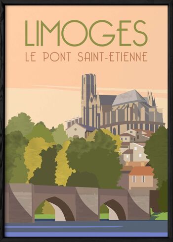 Affiche illustration de la ville de Limoges : Le Pont Saint-Etienne 3