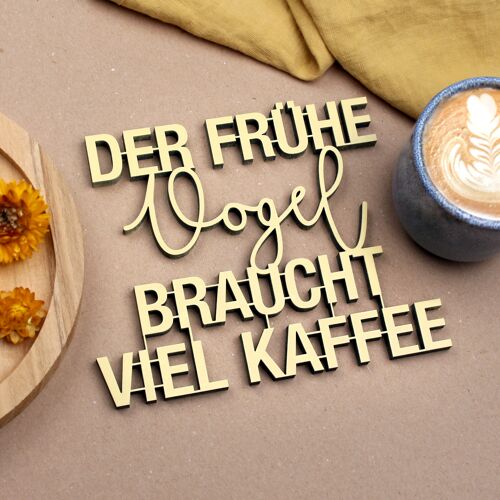 Der frühe Vogel braucht viel Kaffee - Gr. M