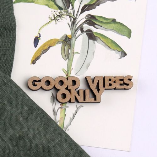 GOOD VIBES ONLY - Gr. S