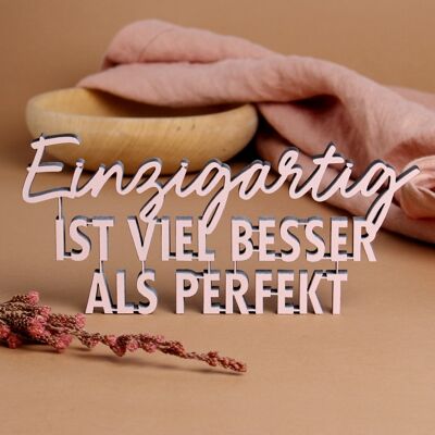 Einzigartig ist viel besser als perfekt - Gr. M