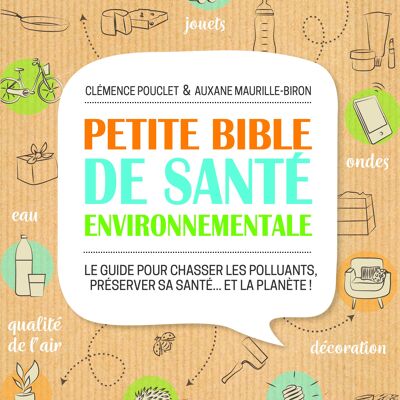 Petite bible de sante environnementale