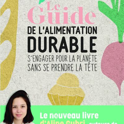 Le guide de l'alimentation durable