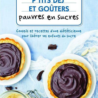 P'tits dej' et gouters pauvres en sucres