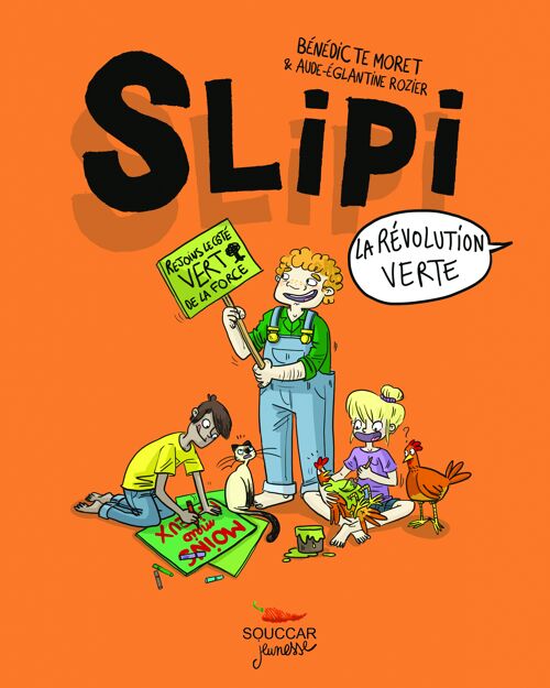 SLIPI LA REVOLUTION VERTE Tome 2