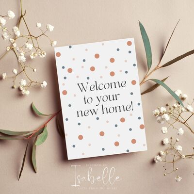 Welcome to your new home Greeting Card
