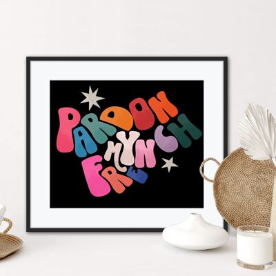 Pardon My French Print , Wall Art , Poster , Kitchen , Colorful , A4 , A5 , A3 , Quote , Groovy , Rainbow , Lyric , Retro , Funky , Bold