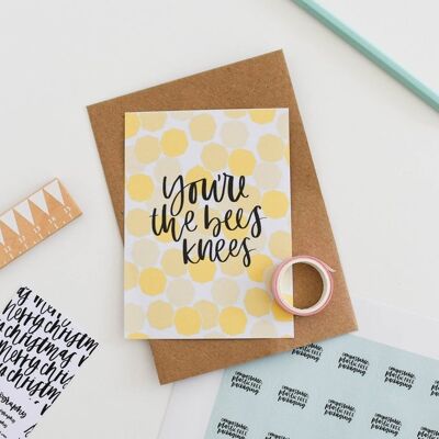 You're The Bees Knees Card Brush Lettering Card