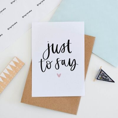 Just To Say Brush Lettering Card