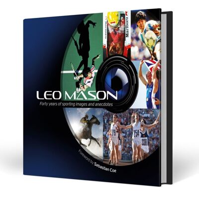 Leo Mason - Cuarenta años de imágenes y anécdotas deportivas