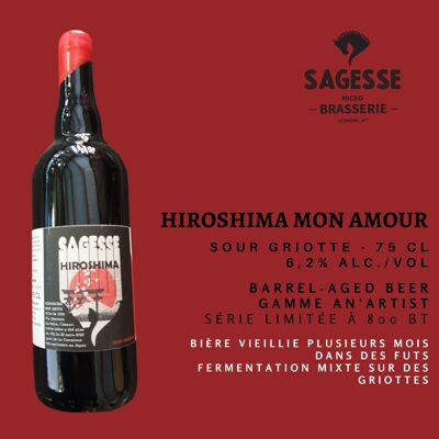 Hiroshima Mon Amour - Sour à la griotte - Barrel Aged Beer - 6,2 ° Alc - 75 Cl