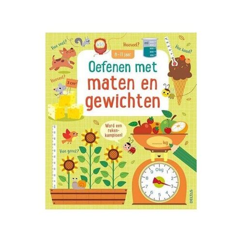 Deltas Oefenen met maten en gewichten (8-11 jaar)