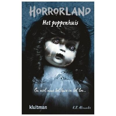 Kluitman Horrorland Het poppenhuis bij K.R. Alexander