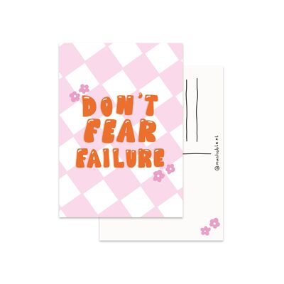 Ansichtkaart don't fear failure