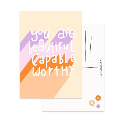 Ansichtkaart you are beautiful, capable, worthy muchable