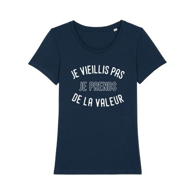 TSHIRT NAVY I AM NOT AGING I GET VALUE ENKR woman