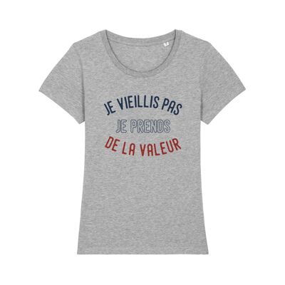 CAMISETA GRIS HEATHER NO ESTOY ENVEJECIENDO OBTENGO VALOR ENKR mujer