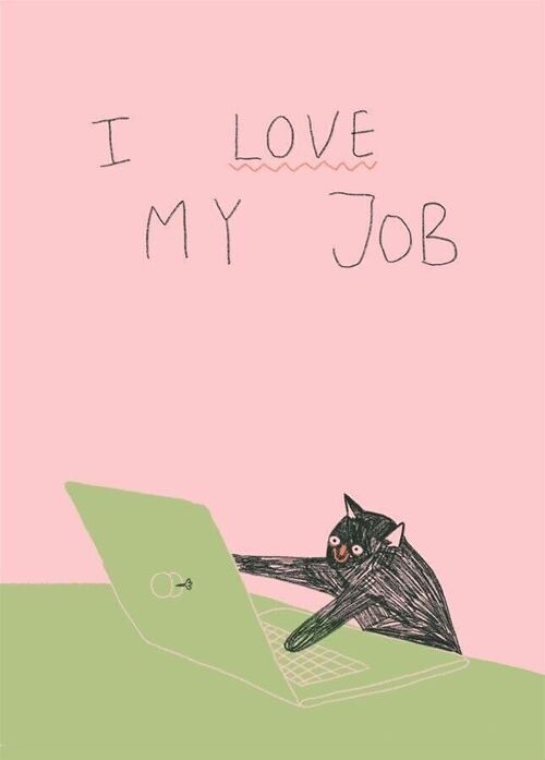 Postkarte - I Love My Job

| Grußkarte