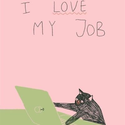 Postkarte - I Love My Job

| Grußkarte