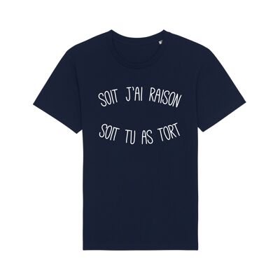 Tshirt navy soit j'ai raison soit tu as tort