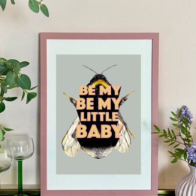 Be My Be My Little Baby Giclée Print