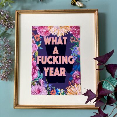 Giclée-Druck von What A Fucking Year