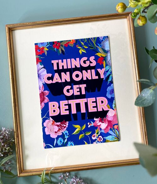 Things Can Only Get Better' Giclée Print
