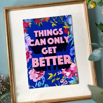 Things Can Only Get Better' Giclée Print