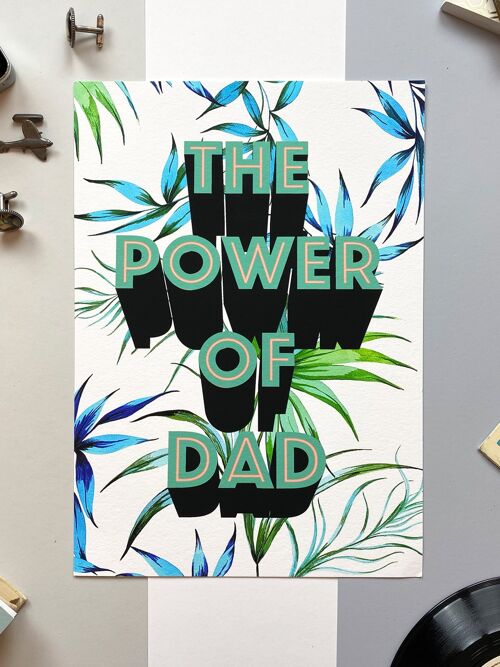 The Power Of Dad Giclée Print