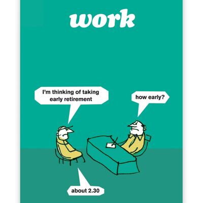 Funny Early Retirement Poster by Modern Toss