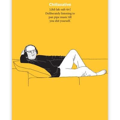 Funny Chillaxative Poster by Modern Toss