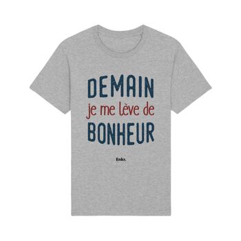 Tshirt gris chiné demain je me lève de bonheur