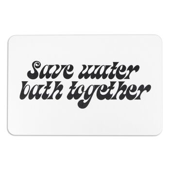 Save Water Shower Together Tapis de bain antidérapant en pierre blanche 2