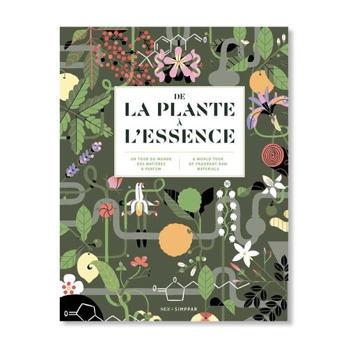Livre : De la plante à l’essence / From plant to essence (Français-English) – Nouvelle édition augmentée – Collectif
