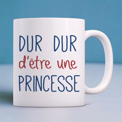 Mug blanc dur dur d'être une princesse