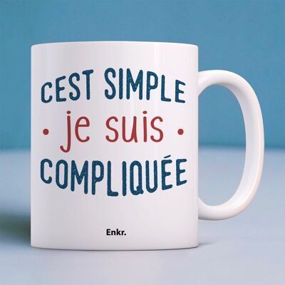 Mug blanc c'est simple je suis compliquée