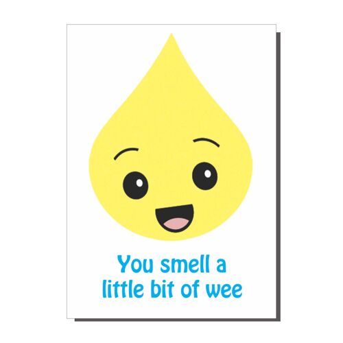 You Smell A Little Bit Of Wee Card  (pack of 6)