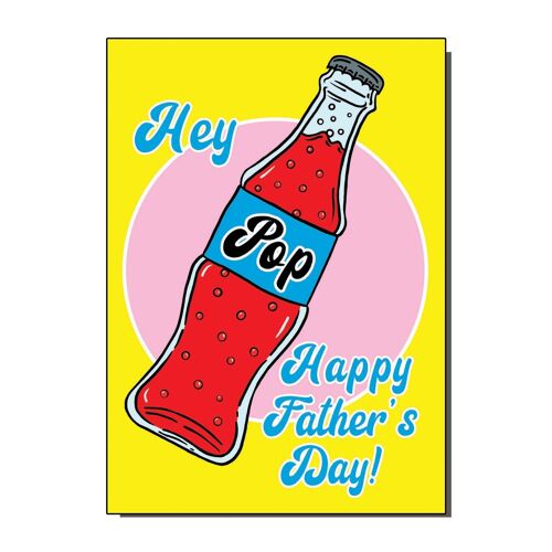Hey Pop Happy Fathers Day Greetings Card (pack of 6)