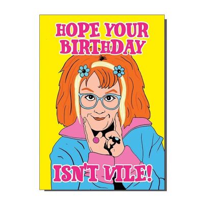 Lindy espero que tu cumpleaños no sea una tarjeta de felicitación vil