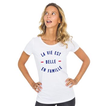 TSHIRT BLANC LA VIE EST BELLE EN FAMILLE femme